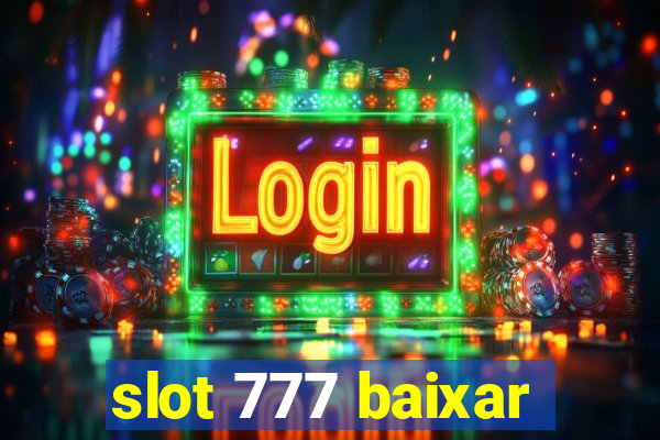 slot 777 baixar