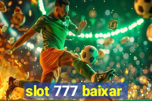 slot 777 baixar