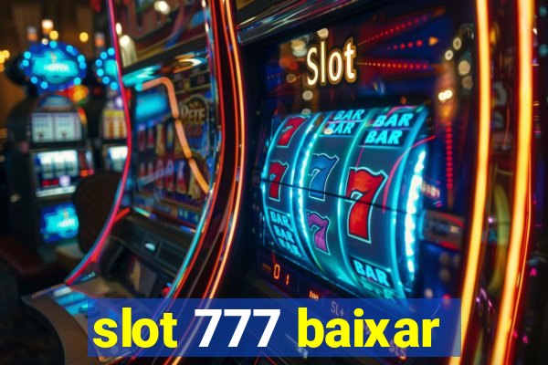 slot 777 baixar