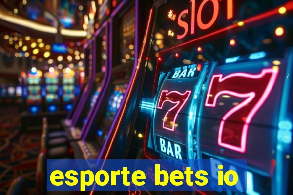 esporte bets io