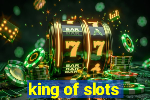 king of slots