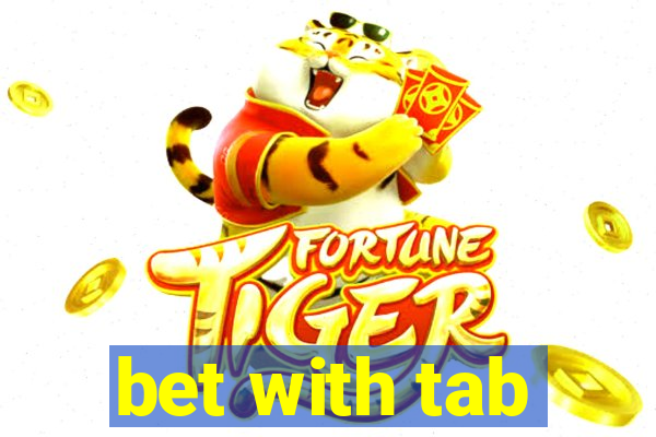 bet with tab