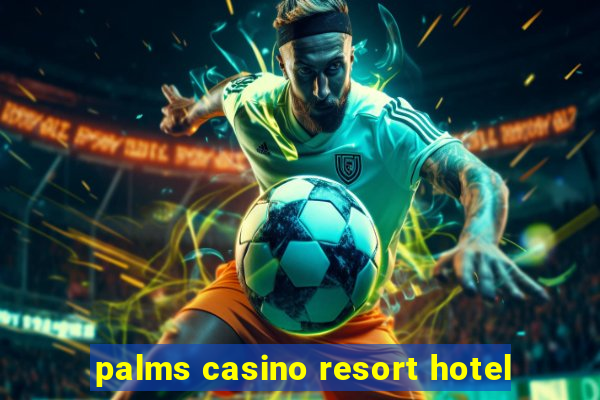 palms casino resort hotel