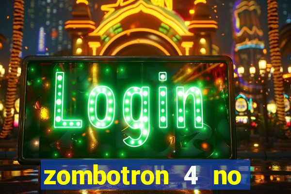 zombotron 4 no click jogos