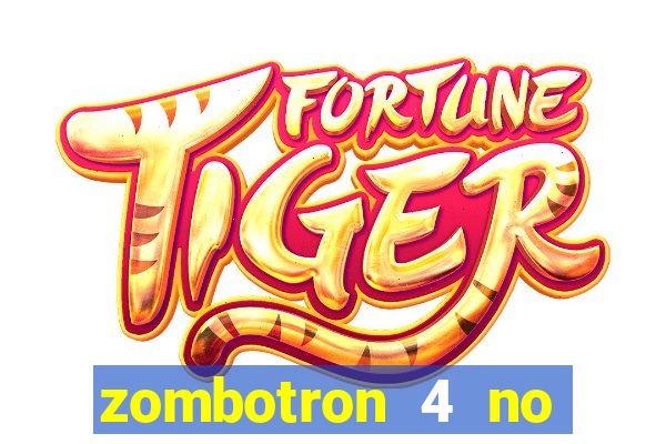 zombotron 4 no click jogos