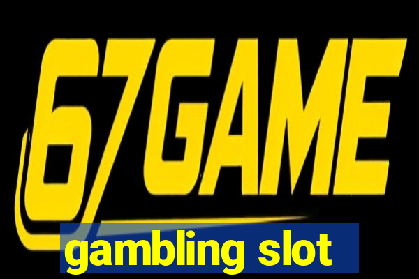 gambling slot