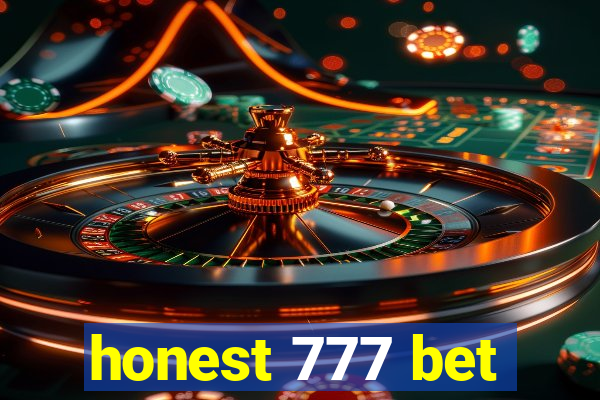 honest 777 bet