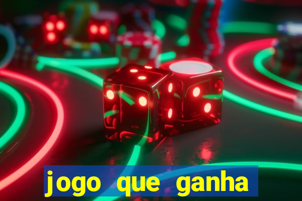 jogo que ganha dinheiro de verdade na hora