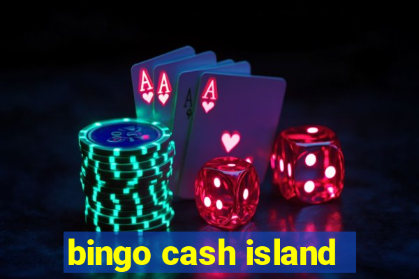 bingo cash island