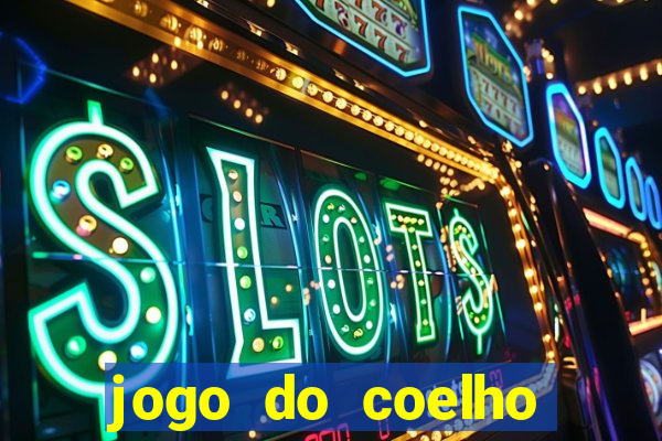 jogo do coelho como ganhar