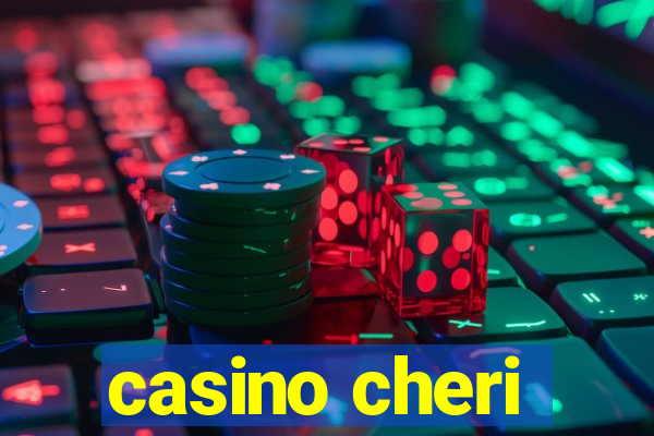 casino cheri