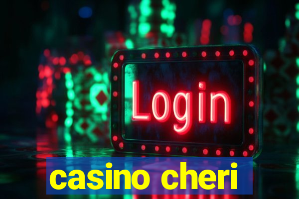 casino cheri