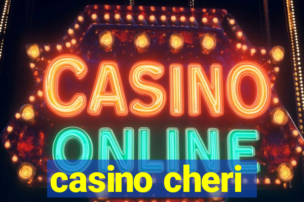 casino cheri