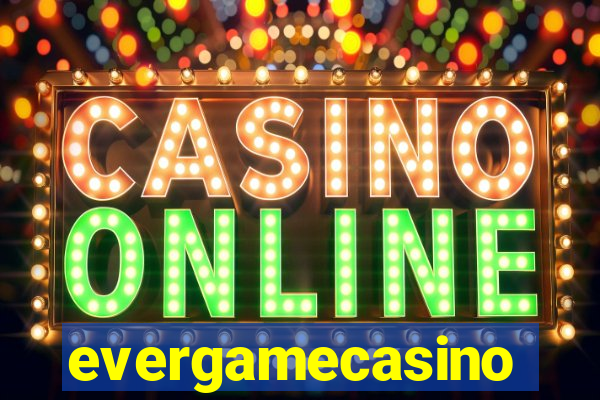 evergamecasino