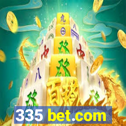 335 bet.com