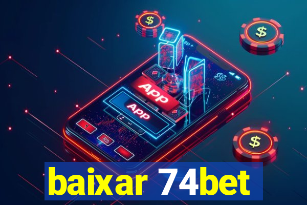 baixar 74bet