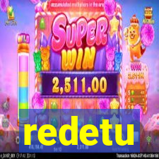 redetu