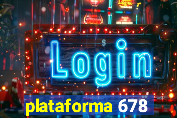 plataforma 678