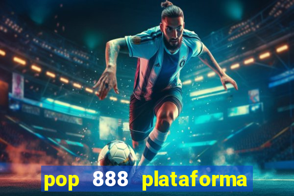 pop 888 plataforma de jogos