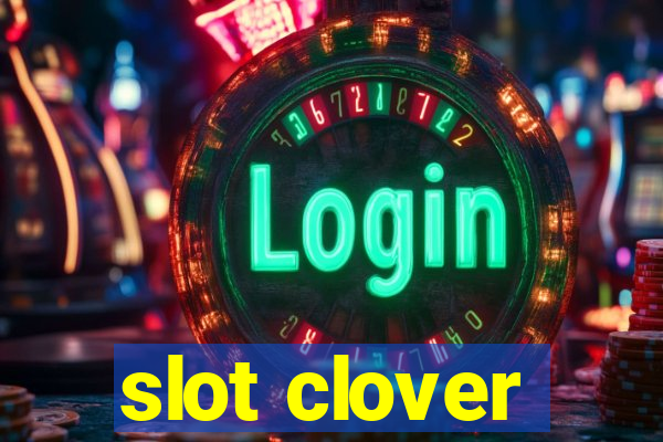 slot clover