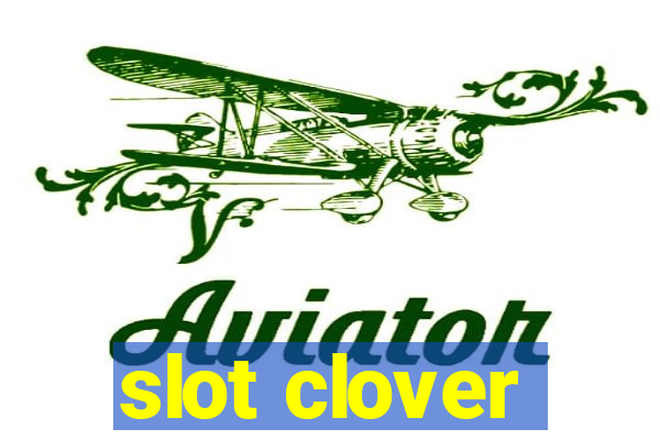 slot clover