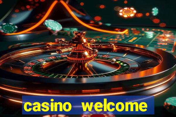 casino welcome bonus no deposit required