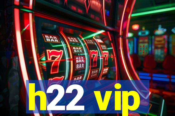 h22 vip