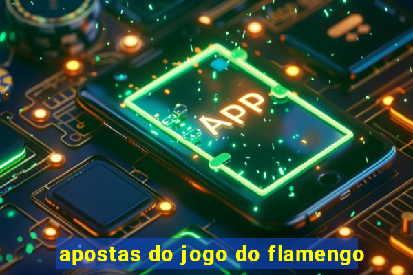 apostas do jogo do flamengo