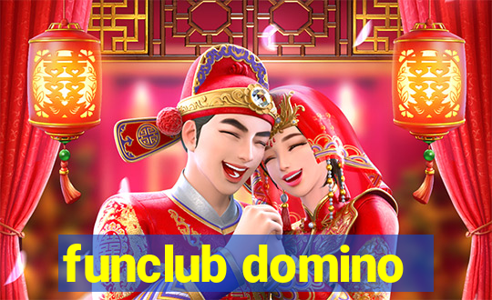 funclub domino