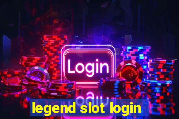 legend slot login