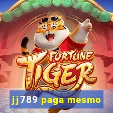 jj789 paga mesmo