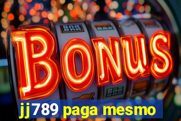 jj789 paga mesmo