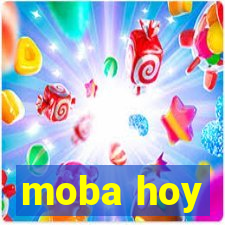 moba hoy