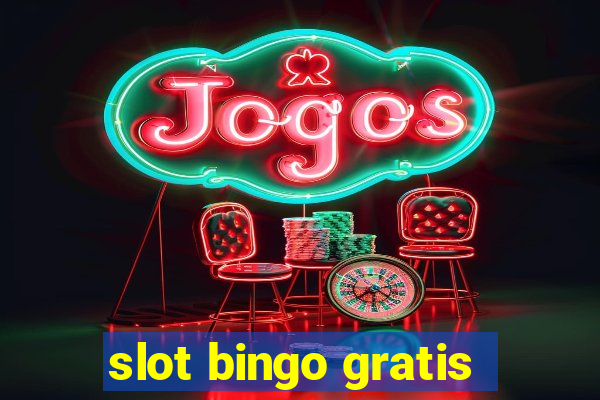 slot bingo gratis