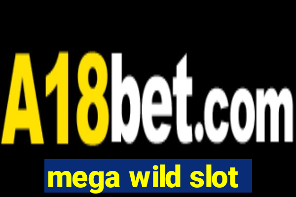 mega wild slot