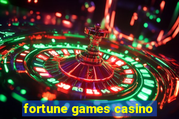 fortune games casino