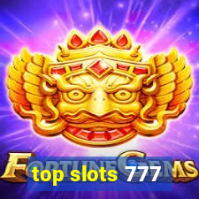 top slots 777