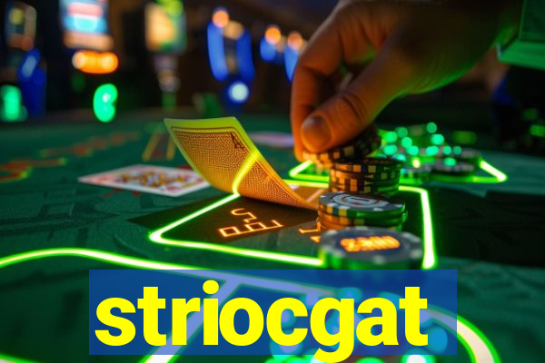 striocgat