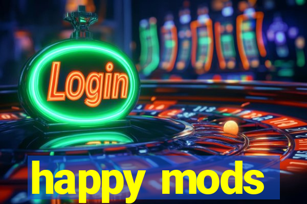 happy mods