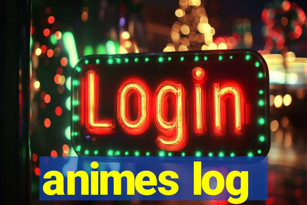 animes log