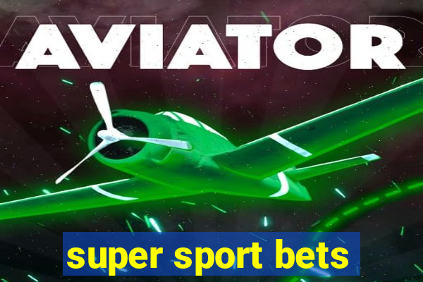 super sport bets