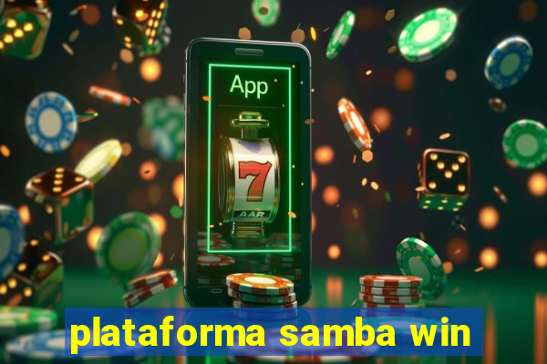 plataforma samba win