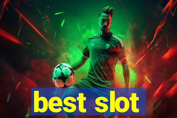 best slot