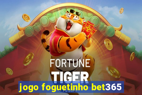 jogo foguetinho bet365