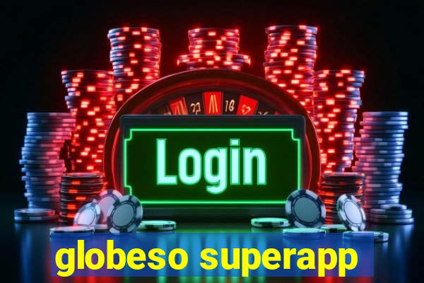 globeso superapp