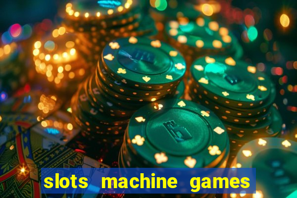 slots machine games for free