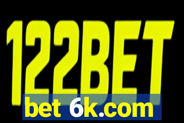 bet 6k.com