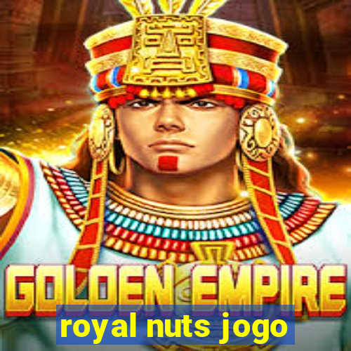 royal nuts jogo