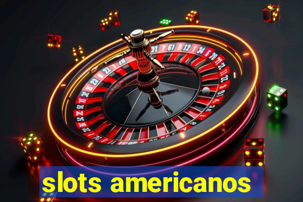 slots americanos