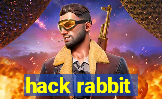 hack rabbit